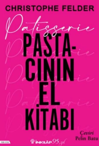 Kitap: Patisserie Pastacının El Kitabı