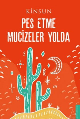Kitap: Pes Etme Mucizeler Yolda