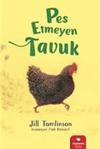 Kitap: Pes Etmeyen Tavuk