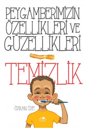 Kitap: Peygamberimizin Özellikleri Ve Güzellikleri 1Temizlik