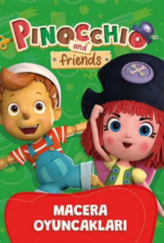 Kitap: Pinokyo ve Arkadaşları - Macera Oyuncakları