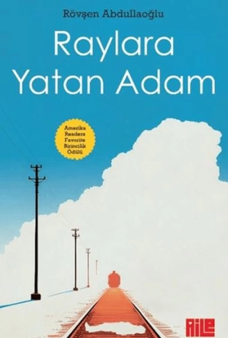 Raylara Yatan Adam