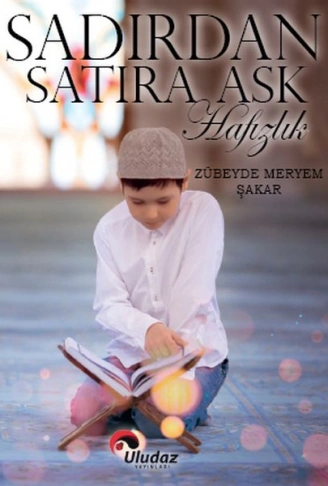 Kitap: Sadırdan Satıra Aşk Hafızlık