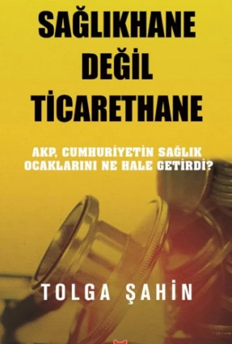 Sağlıkhane Değil Ticarethane
