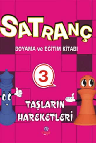Kitap: Satranç Boyama ve Eğitim Kitabı -3 / Taşların Hareketleri