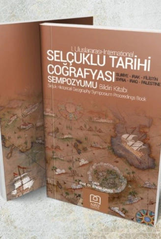 Kitap: Selçuklu Tarihi Coğrafyası Sempozyumu Bildiri Kitabı