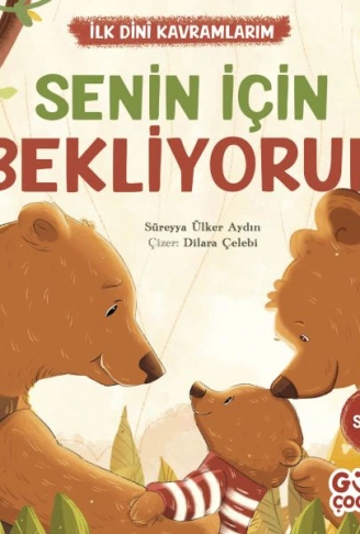 Kitap: Senin İçin Bekliyorum - İlk Dini Kavramlarım (Sabır)