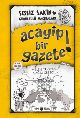 Kitap: Sessiz Sakinin Gürültülü Maceraları 03 - Acayip Bir Gazete! (Ciltli)