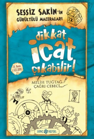 Kitap: Sessiz Sakin’in Gürültülü Maceraları 2 - Dikkat İcat Çıkabilir!