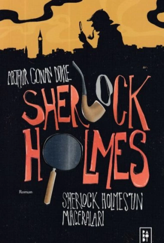 Kitap: Sherlock Holmes 1- Sherlock Holmesun Maceraları