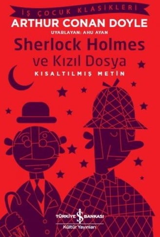 Kitap: Sherlock Holmes ve Kızıl Dosya - İş Çocuk Klasikleri - Kısaltılmış Metin