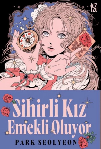 Kitap: Sihirli Kız Emekli Oluyor