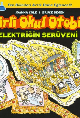 Kitap: Sihirli Okul Otobüsü - Elektriğin Serüveni