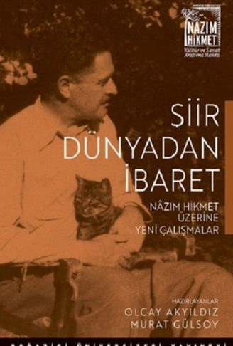 Kitap: Şiir Dünyadan İbaret Nazım Hikmet Üzerine Yeni Çalışmalar