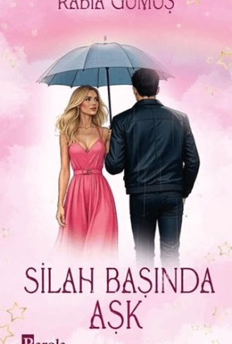 Silah Başında Aşk