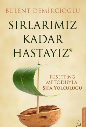 Kitap: Sırlarımız Kadar Hastayız