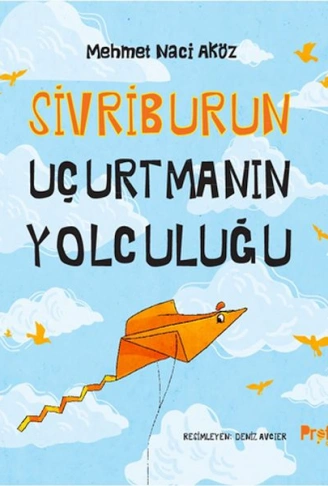 Kitap: Sivriburun Uçurtmanın Yolculuğu