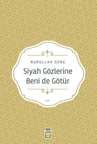 Kitap: Siyah Gözlerine Beni De Götür