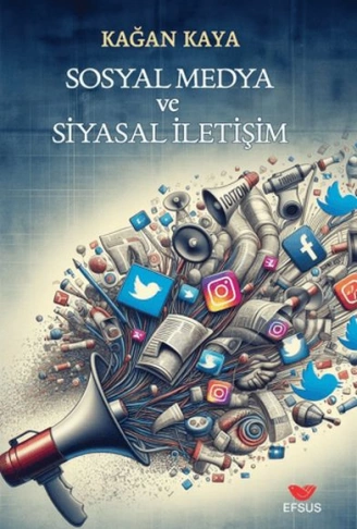 Kitap: Sosyal Medya ve Siyasal İletişim
