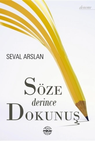 Kitap: Söze Derince Dokunuş