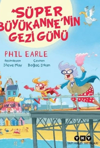 Süper Büyükannenin Gezi Günü