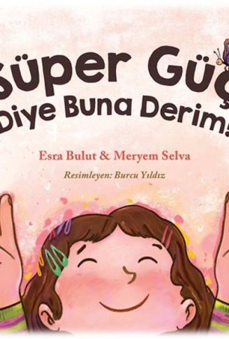 Kitap: Süper Güç Diye Buna Derim!