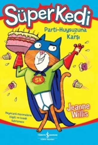 Kitap: Süper Kedi Parti-Huysuzuna Karşı