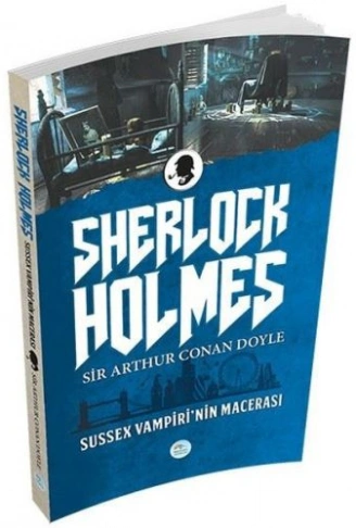 Kitap: Sussex Vampirinin Macerası - Sherlock Holmes