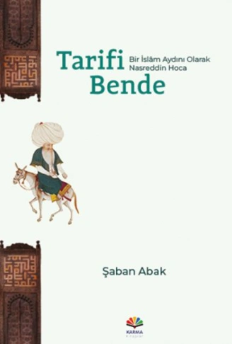 Kitap: Tarifi Bende (Bir İslâm Aydını Olarak Nasreddin Hoca)