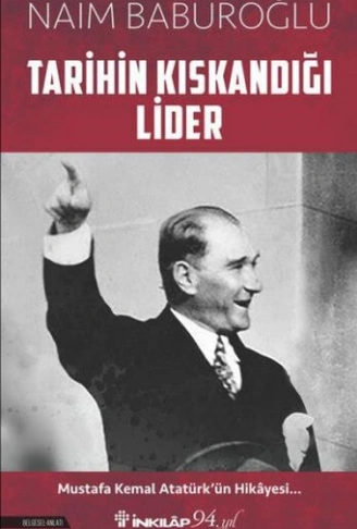 Kitap: Tarihin Kıskandığı Lider