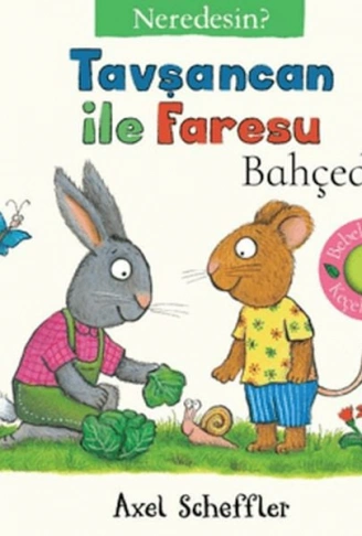 Tavşancan İle Faresu Bahçede  Neredesin?
