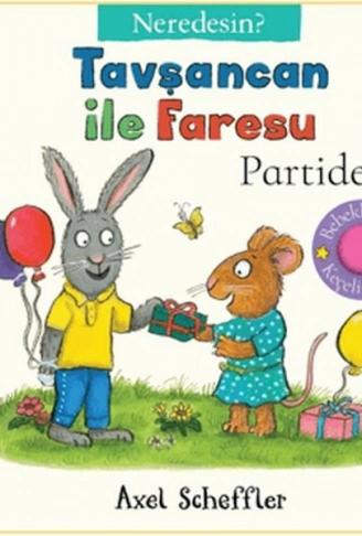 Tavşancan İle Faresu Partide  Neredesin?