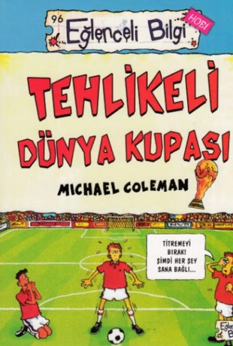 Kitap: Tehlikeli Dünya Kupası - Eğlenceli Bilgi - Hobi