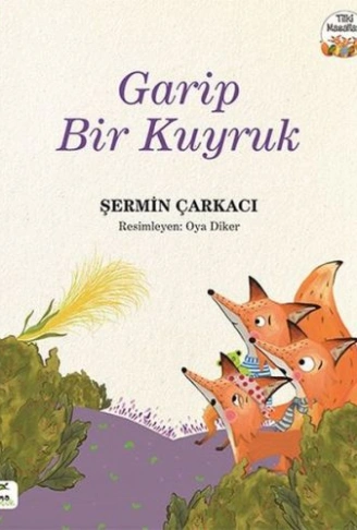 Kitap: Tilki Masalları 3 - Garip Bir Kuyruk