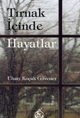Kitap: Tırnak İçinde Hayatlar