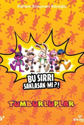 Kitap: Tumburluplar - Bu Sırrı Saklasak mı?!