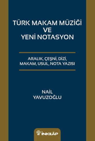 Türk Makam Müziği ve Yeni Notasyon