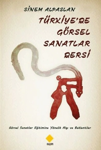 Kitap: Türkiyede Görsel Sanatlar Dersi