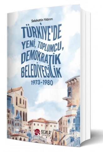Kitap: Türkiyede Yeni, Toplumcu, Demokratik Belediyecilik