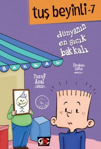 Kitap: Tuş Beyinli 7 - Dünyanın En Gıcık Bakkalı