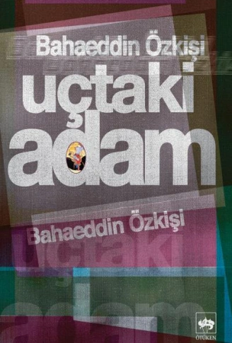 Kitap: Uçtaki Adam