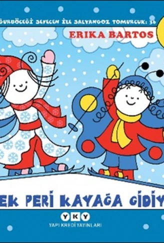 Kitap: Uğurböceği Sevecen İle Salyangoz Tomurcuk 36 - Kelebek Peri Kayağa Gidiyor