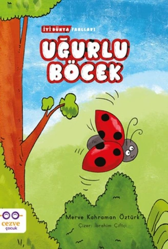 Kitap: Uğurlu Böcek - İyi Dünya Fablları