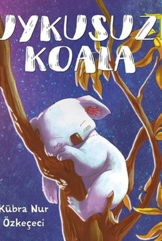 Kitap: Uykusuz Koala - Organik Kitaplar