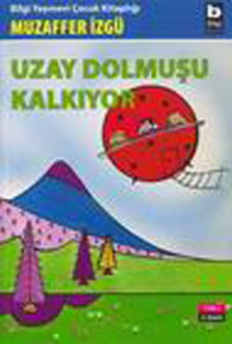 Kitap: Uzay Dolmuşu Kalkıyor