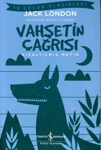 Kitap: Vahşetin Çağrısı - Kısaltılmış Metin
