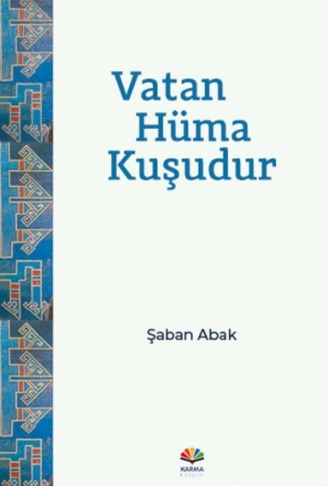 Kitap: Vatan Hüma Kuşudur