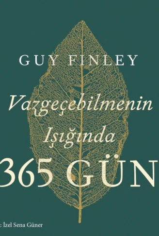 Kitap: Vazgeçebilmenin Işığında 365 Gün