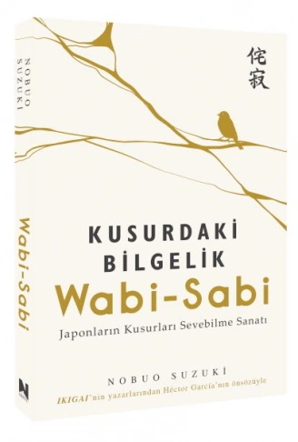 Kitap: Wabi-Sabi / Kusurdaki Bilgelik