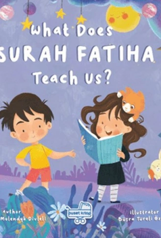 Kitap: What Does Surah Fatiha Teach Us? (İngilizce Fatiha Suresi Bize Ne Anlatıyor?)